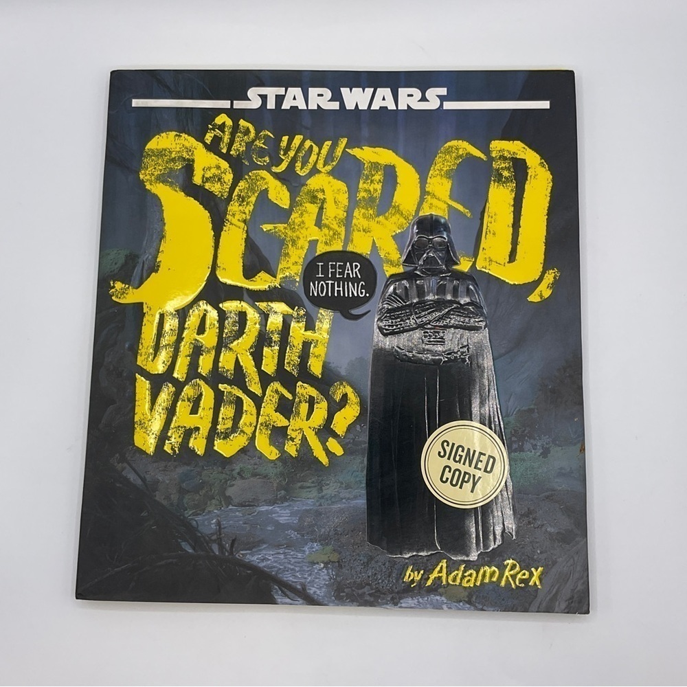Signed Star Wars Are You Scared, Darth Vader? Hardcover Book ADAMS REX 2018